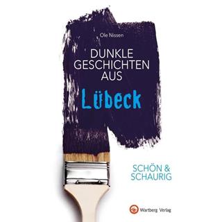 Besondere Geschenkideen aus Hamburg: Buch: Dunkle Geschichten aus Lübeck